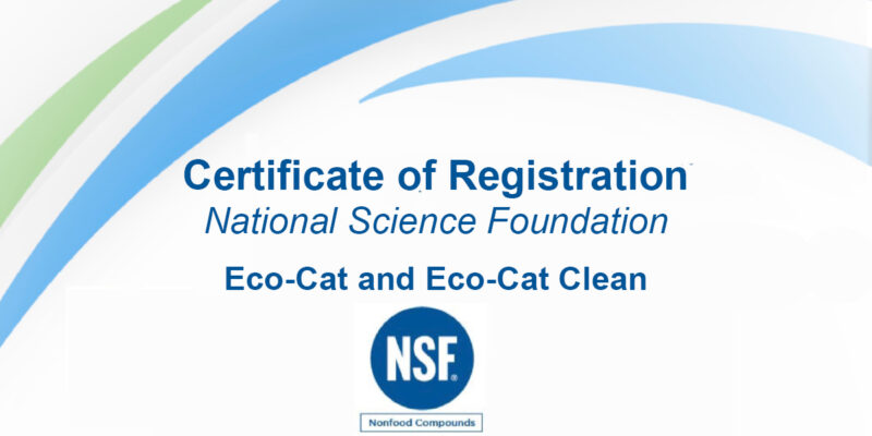 Bio-Organic Catalyst Has Received NSF Certifications On Eco-Cat And Eco-Cat Clean