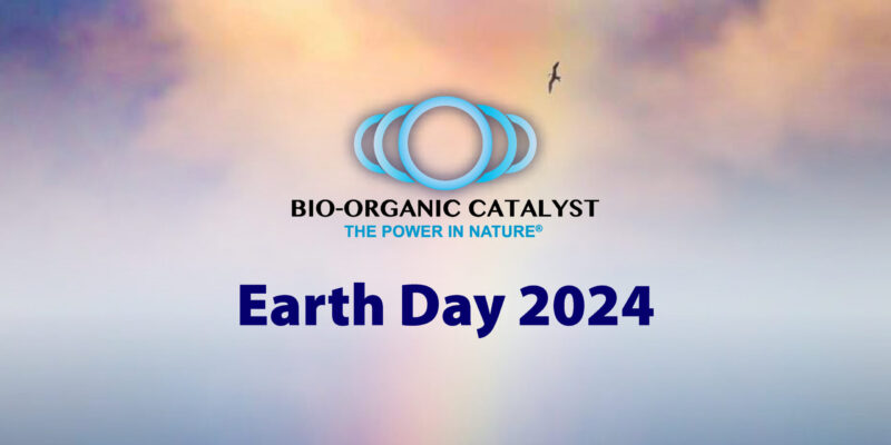 Bio-Organic Catalyst, Earth Day 2024